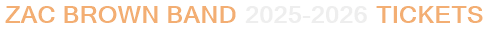 Zac Brown Band 2025-2026 Tickets